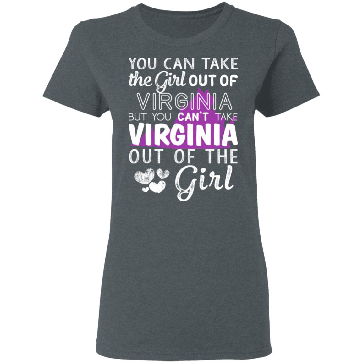 You Can't Take Virginia Out Of The Girl Hoodie - Hoodie Teezalo