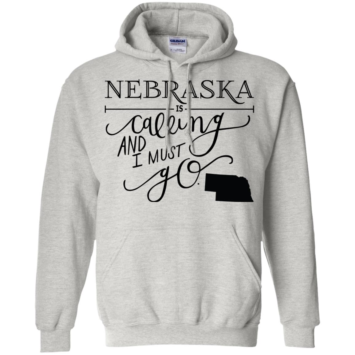 Nebraska Is Calling And I Must Go Hoodie - Hoodie Teezalo
