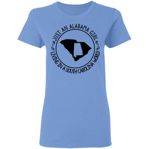 Alabama Girl Living In South Carolina World T-Shirt - T-shirt Teezalo