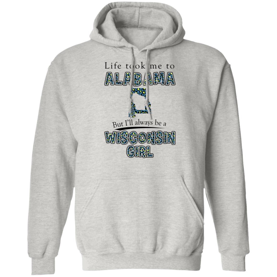 Wisconsin Girl Life Took Me To Alabama T-Shirt - T-shirt Teezalo