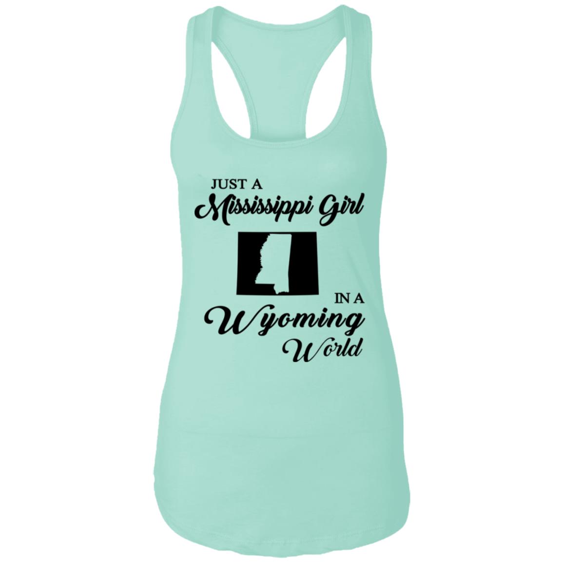 Just A Mississippi Girl In A Wyoming World T-Shirt - T-shirt Teezalo