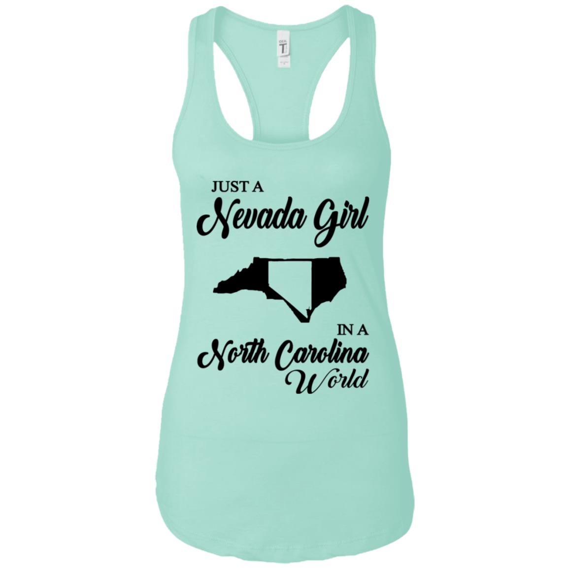 Just A Nevada Girl In A North Carolina World T Shirt - T-shirt Teezalo