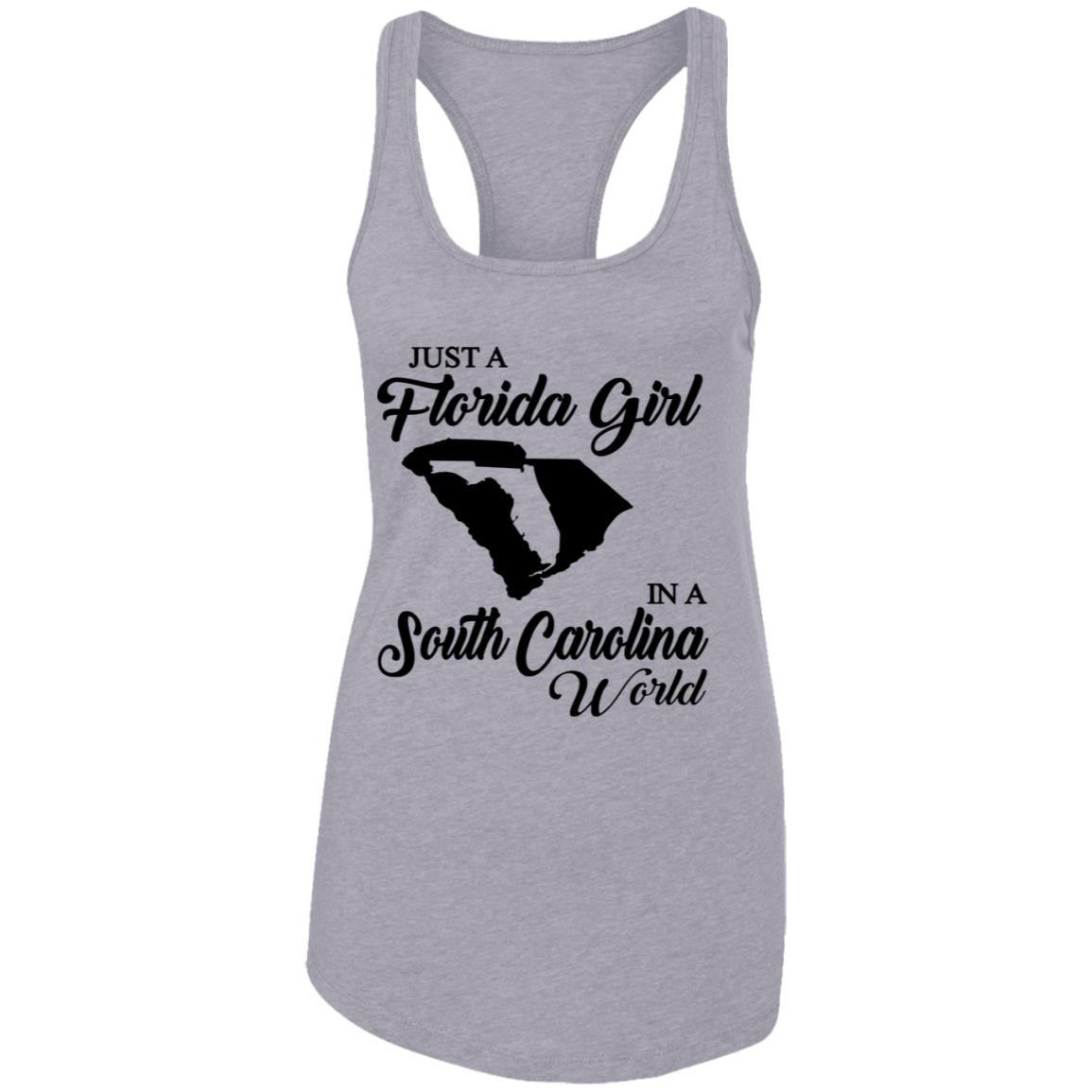 Just A Florida Girl In A South Carolina World T-Shirt - T-Shirt Teezalo
