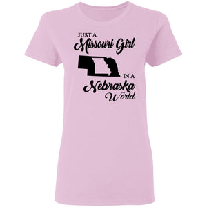 Just A Missouri Girl In A Nebraska World T Shirt - T-shirt Teezalo
