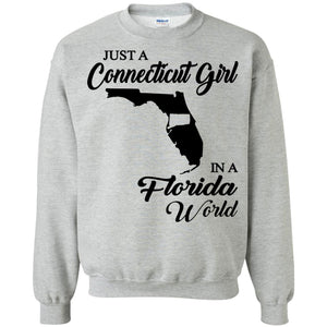 Just A Connecticut Girl In A Florida World T Shirt - Hoodie Teezalo