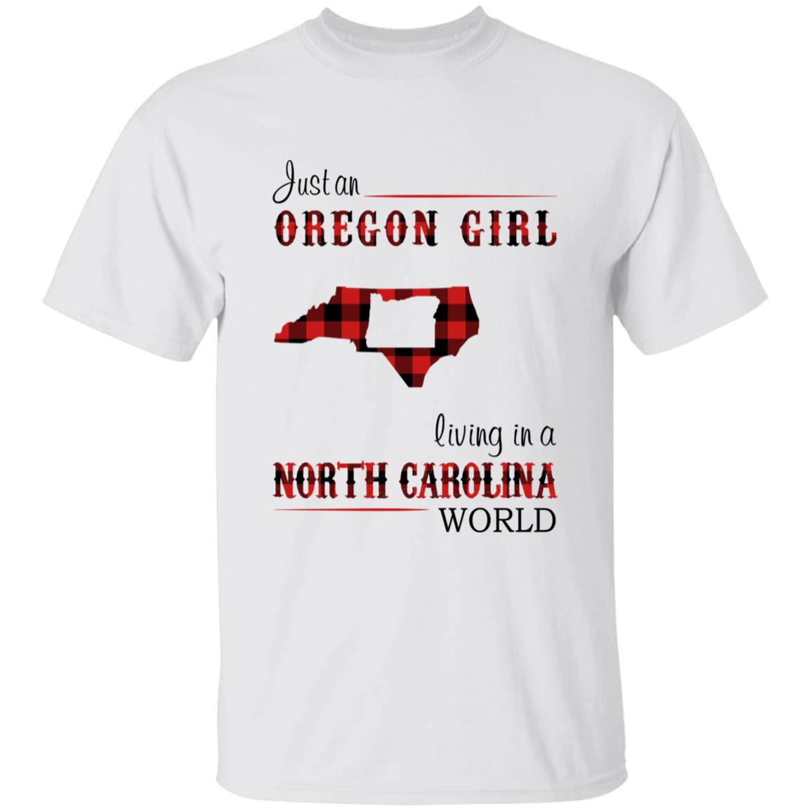 Just An Oregon Girl Living In A North Carolina World T-shirt - T-shirt Born Live Plaid Red Teezalo