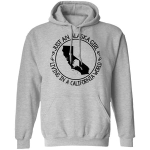 Just An Alaska Girl Living In A California World Hoodie - Hoodie Teezalo