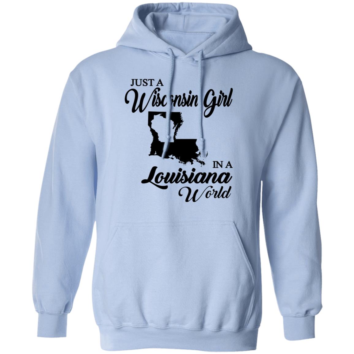 Just A Wisconsin Girl In A Louisiana World T-shirt - T-shirt Teezalo