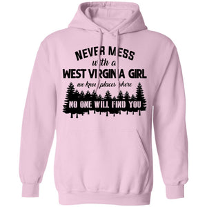 Never Mess With A West Virginia Girl Hoodie - Hoodie Teezalo