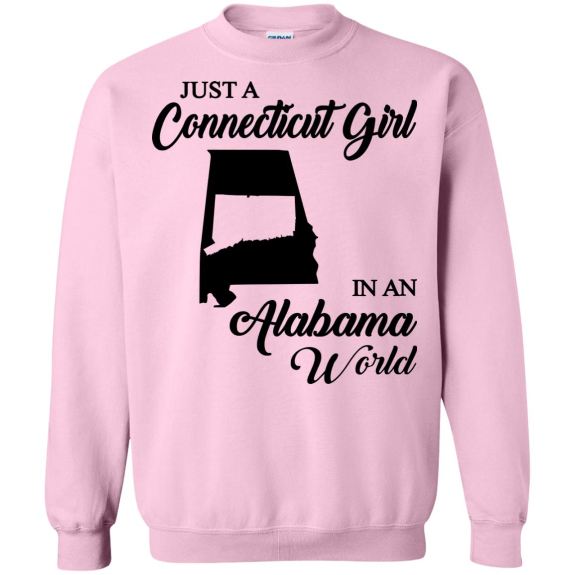 Just A Connecticut Girl In An Alabama World Connecticut T Shirt - Hoodie Teezalo