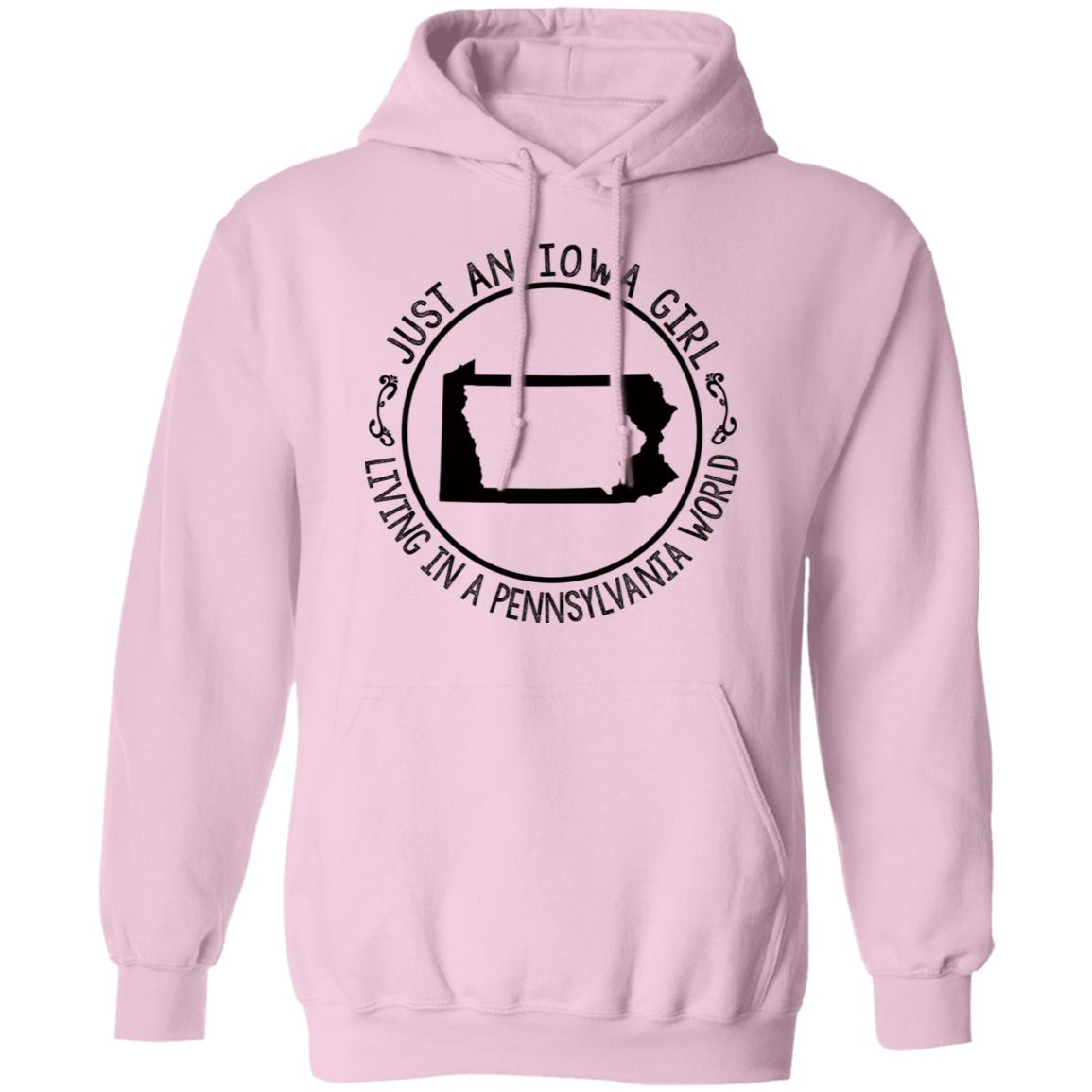 Just An Iowa Girl Living In A Pennsylvania World Hoodie - Hoodie Teezalo