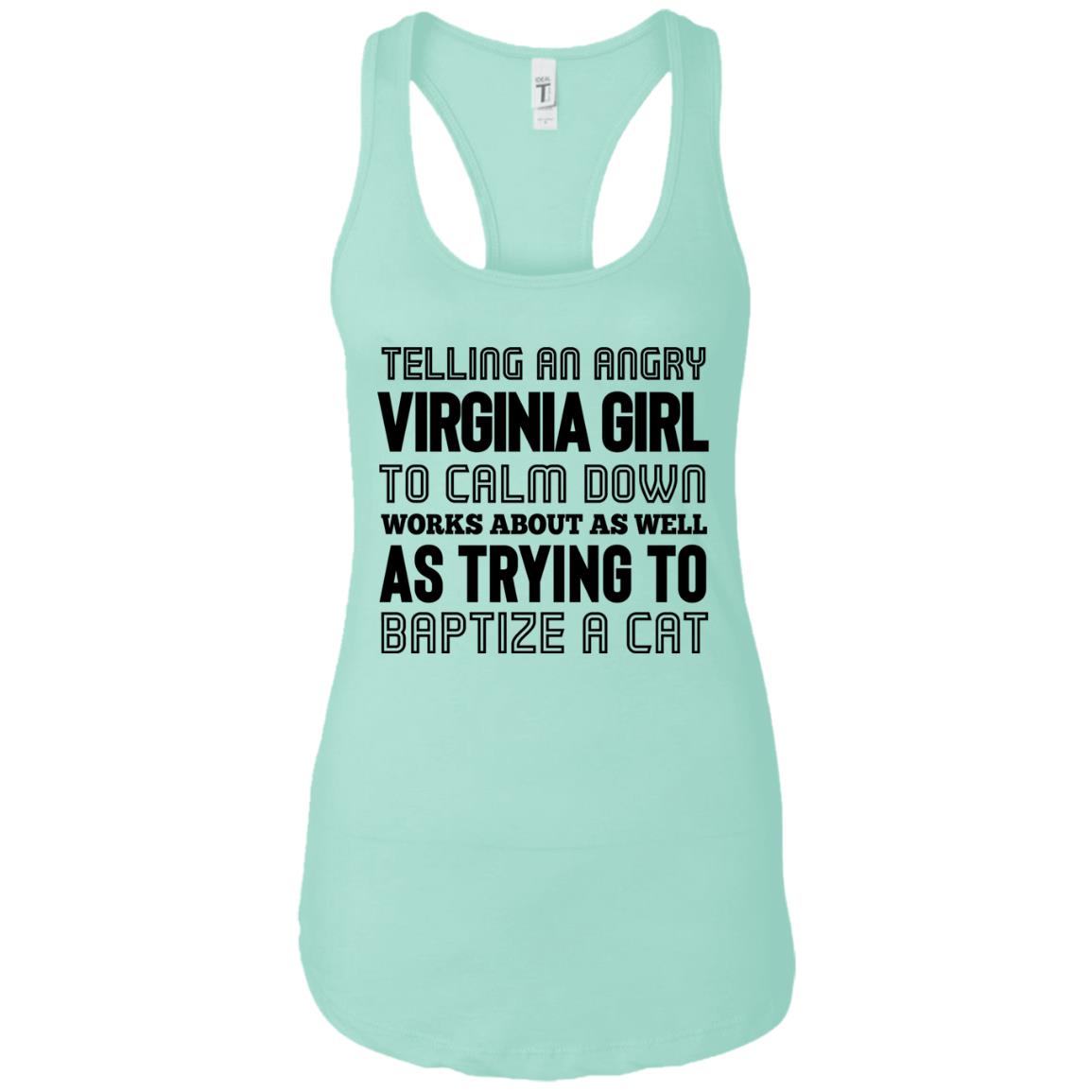 Telling An Angry Virginia Girl To Calm Down T-Shirt - T-shirt Teezalo