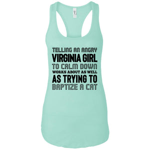 Telling An Angry Virginia Girl To Calm Down T-Shirt - T-shirt Teezalo
