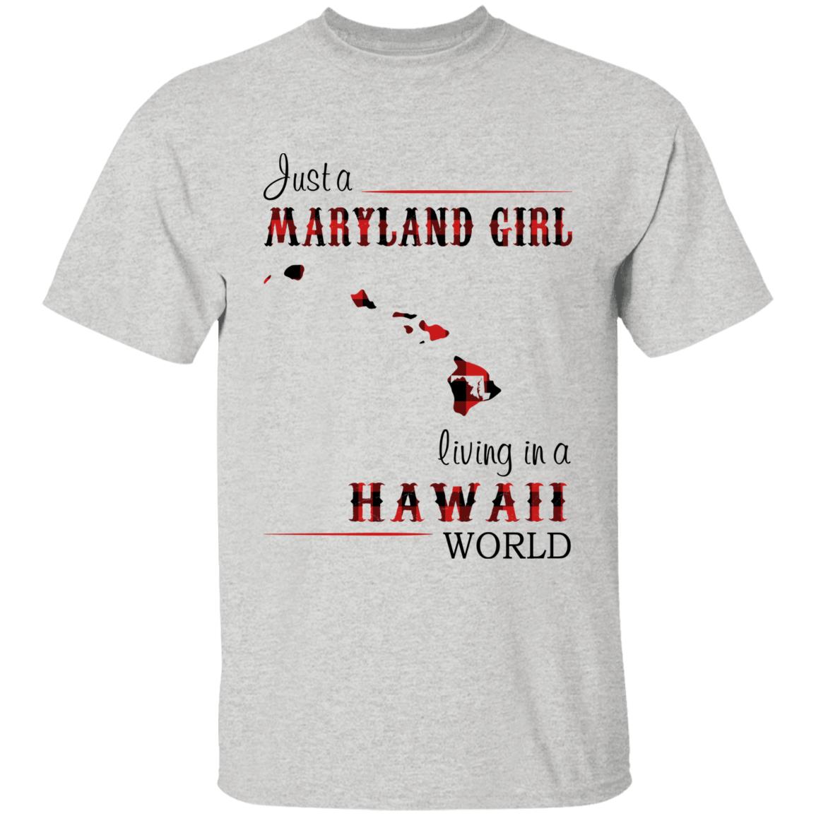 Just A Maryland Girl Living In A Hawaii World T-shirt - T-shirt Born Live Plaid Red Teezalo
