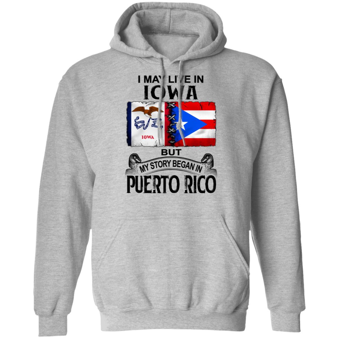 I Live In Iowa But My Story Began In Puerto Rico T Shirt - T-shirt Teezalo