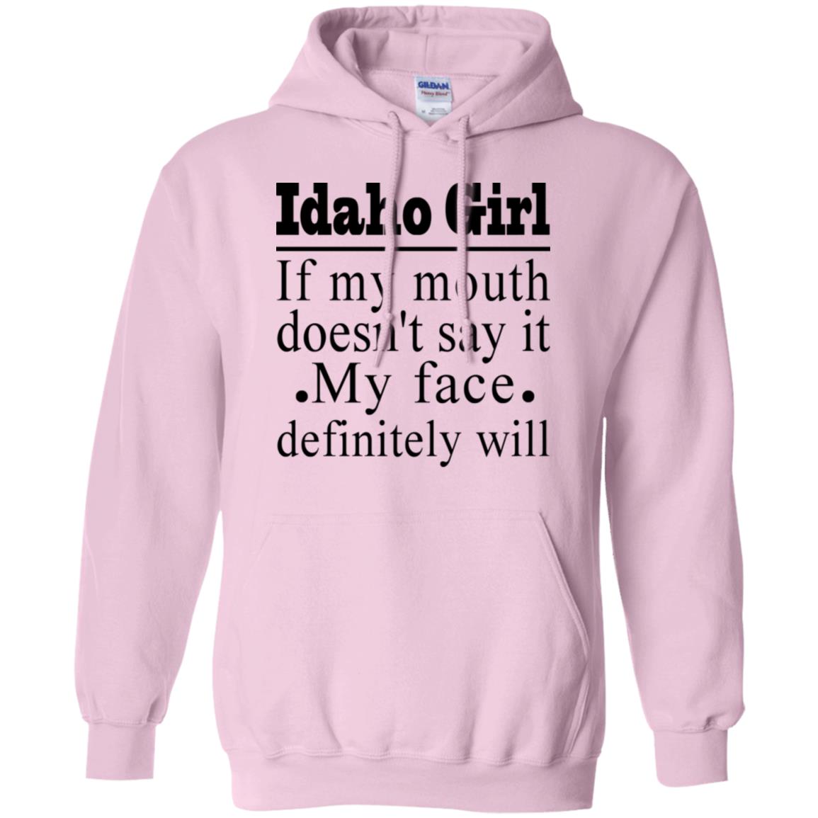 Idaho Girl If My Mouth Doesn't Say It My Definitely Will T-shirt - T-shirt Teezalo