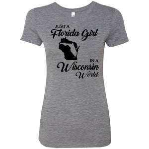 Just A Florida Girl In A Wisconsin World T-Shirt - T-shirt Teezalo