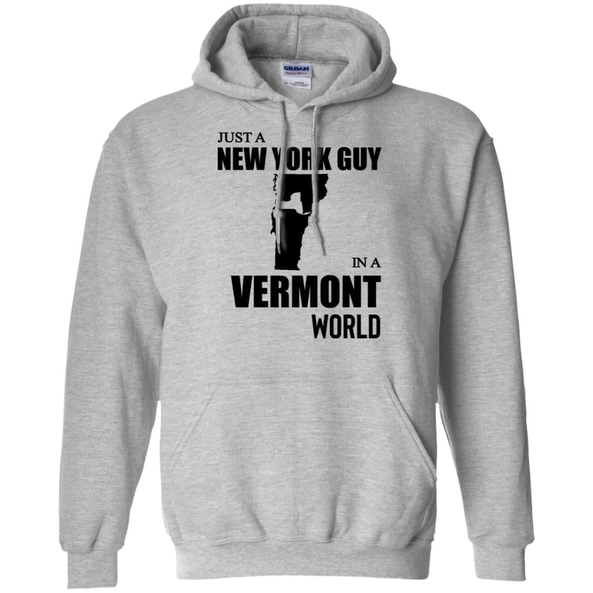 Just A New York Guy In A Vermont World T-Shirt - T-shirt Teezalo
