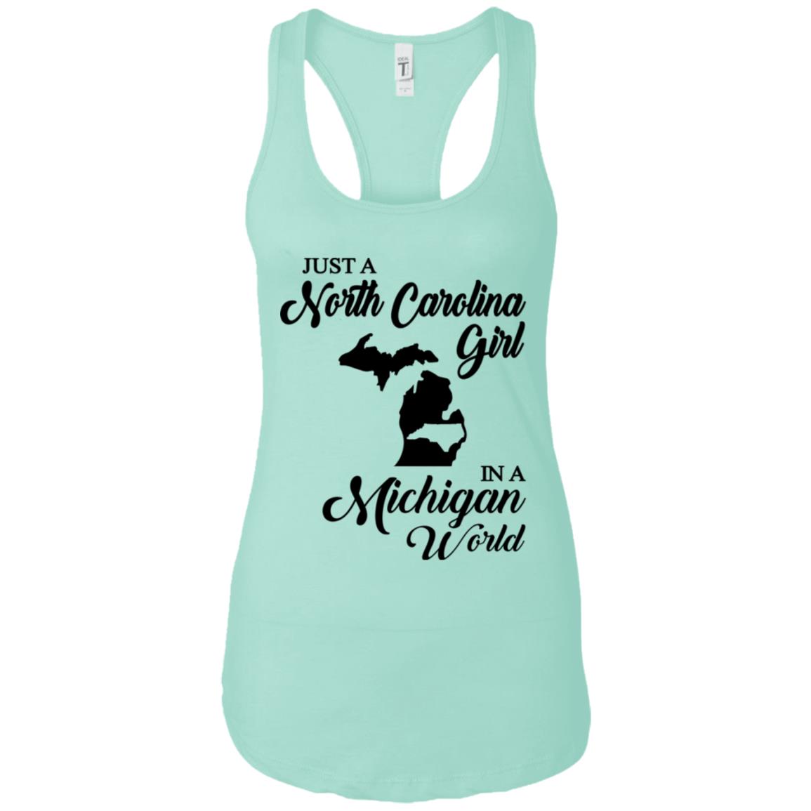 Just A North Carolina Girl In A Michigan World T-Shirts - T-shirt Teezalo