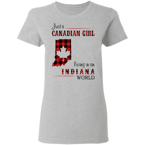 Just A Canadian Girl Living In An Indiana World T-Shirt - T-shirt Teezalo