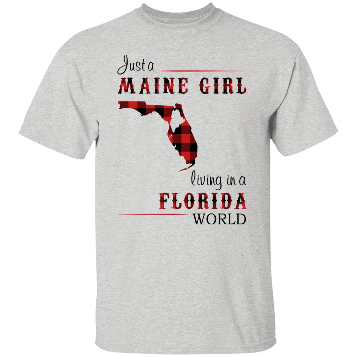 Just A Maine Girl Living In A Florida World T-Shirt - T-shirt Teezalo