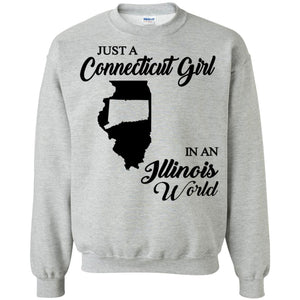 Just A Connecticut Girl In An Illinois World T-Shirt - Hoodie Teezalo