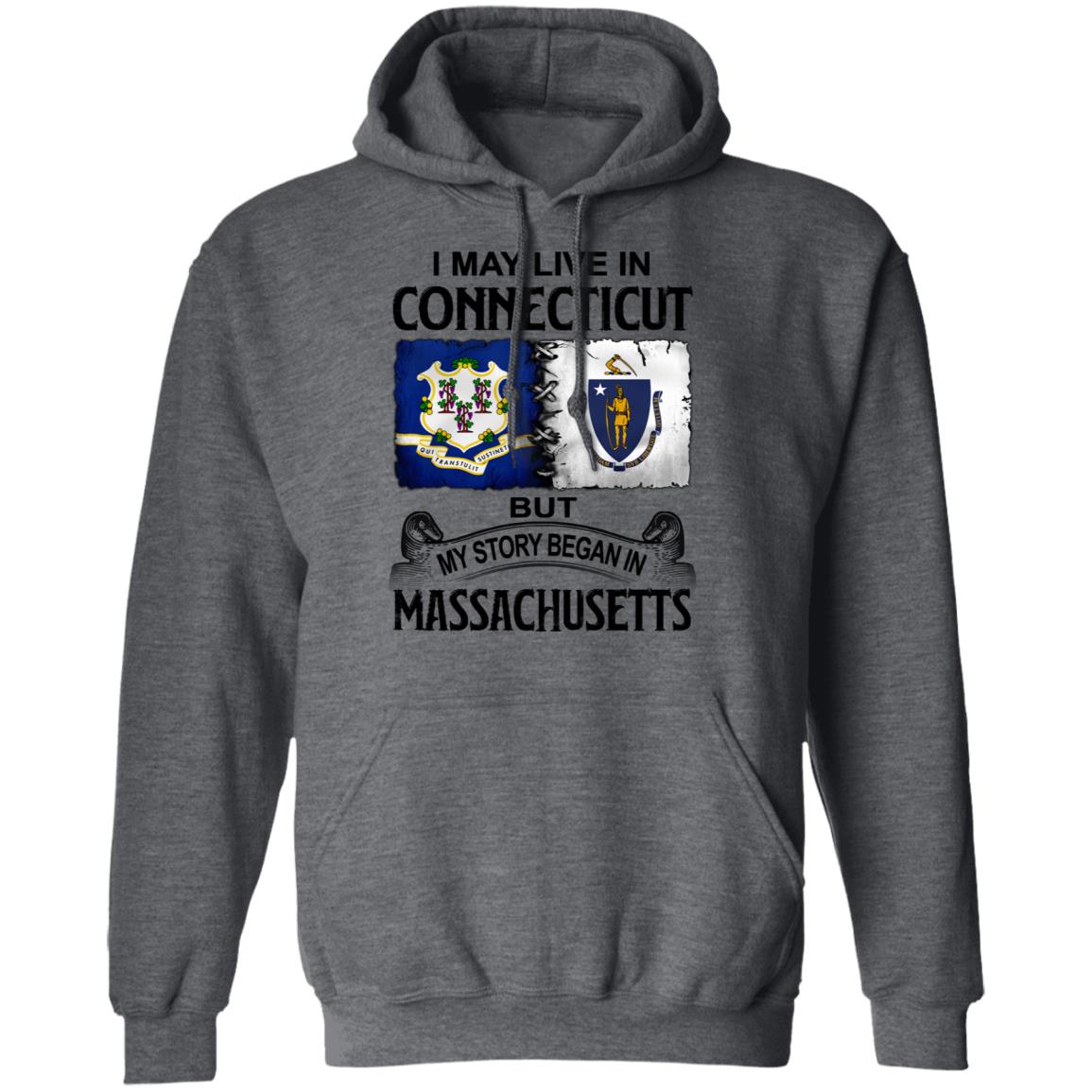 I May Live In Connecticut But Story Began In Massachusetts T-Shirt - T-shirt Teezalo