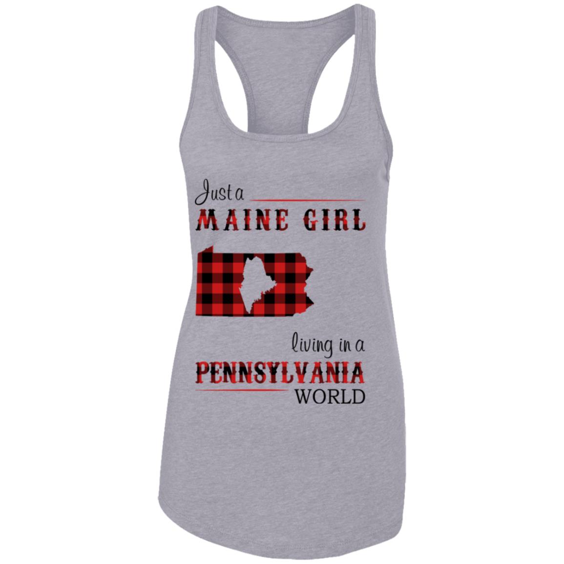 Just A Maine Girl Living In A Pennsylvania World T-Shirt - T-shirt Teezalo