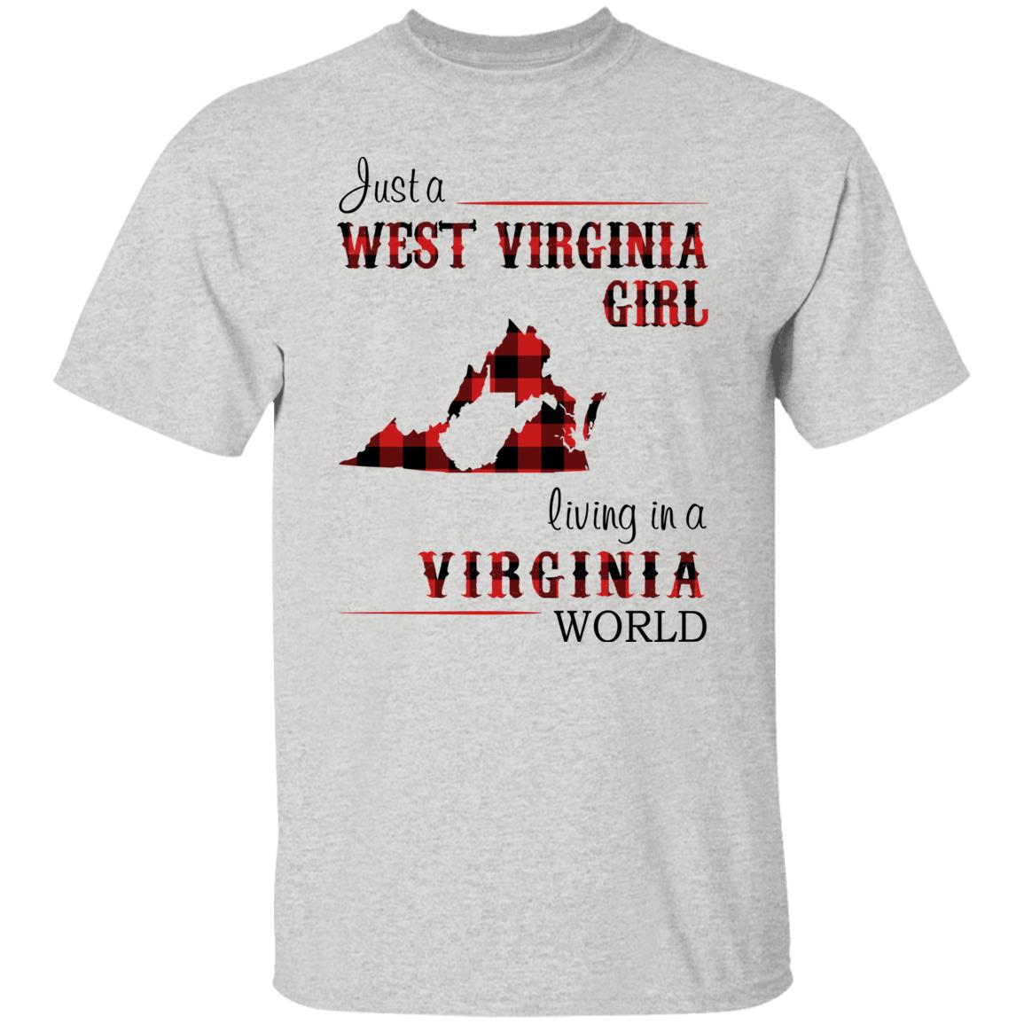 Just A West Virginia Girl Living In A Virginia World T Shirt - T-shirt Teezalo