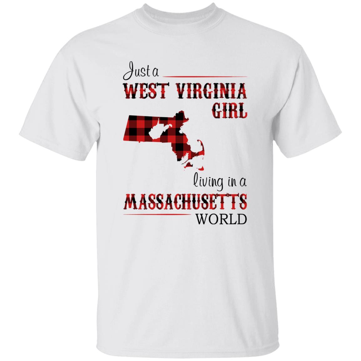 Just A West Virginia Girl Living In A Massachusetts World T-shirt - T-shirt Born Live Plaid Red Teezalo