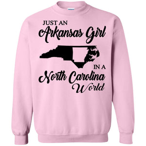 Just An Arkansas Girl In A North Carolina World T-Shirt - Hoodie Teezalo