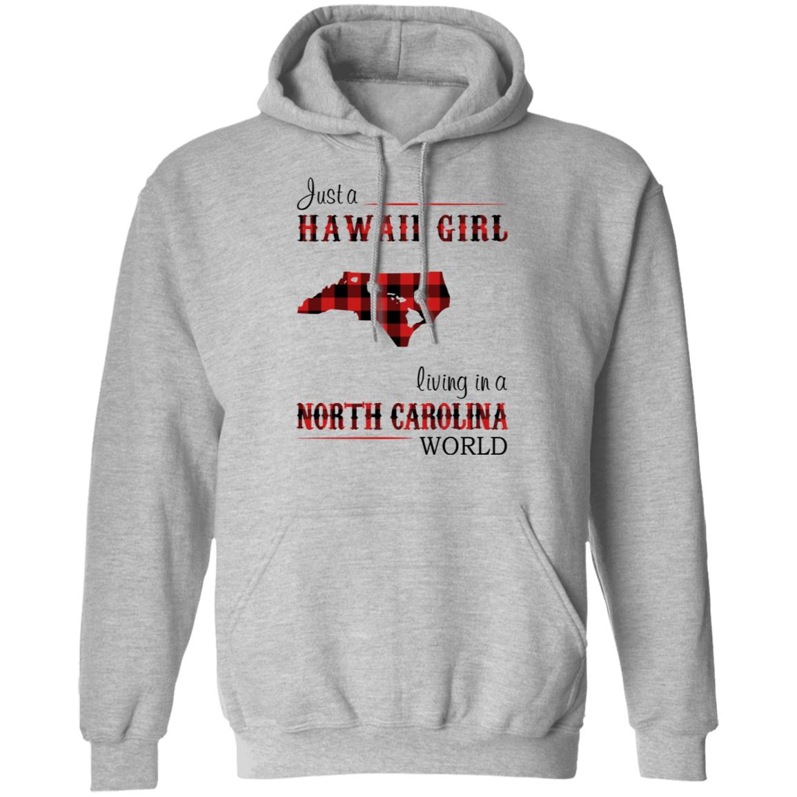Just A Hawaii Girl Living In A North Carolina World T-shirt - T-shirt Teezalo
