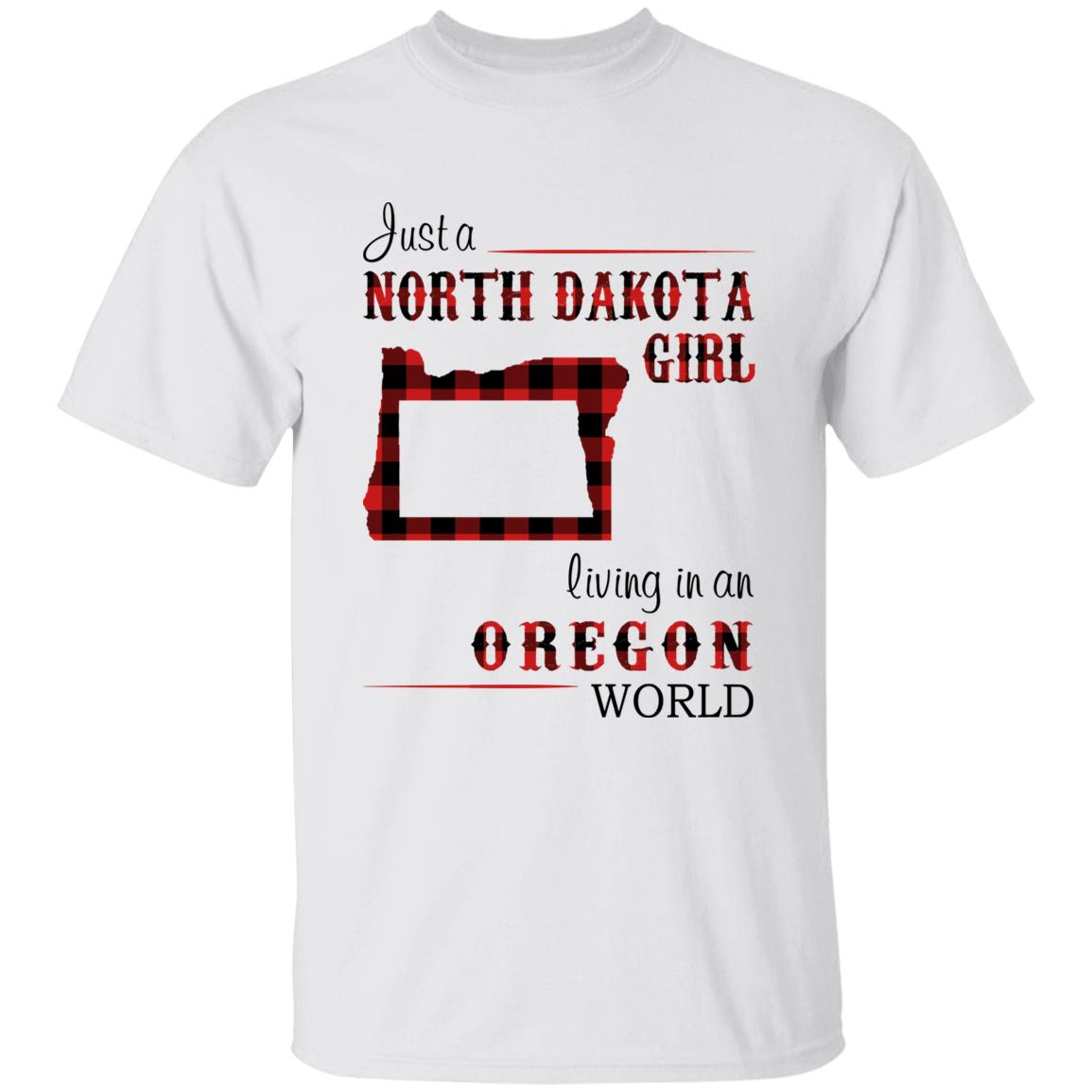 Just A North Dakota Girl Living In An Oregon World T-shirt - T-shirt Born Live Plaid Red Teezalo