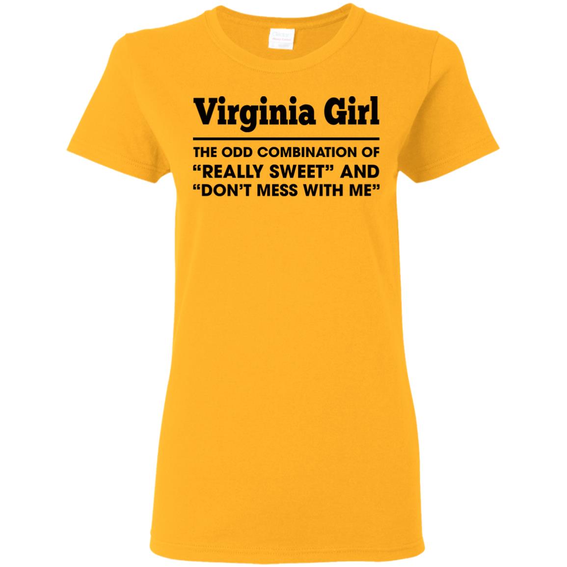 Virginia Girl The Odd Combination Of Really Sweet T-Shirt - T-shirt Teezalo