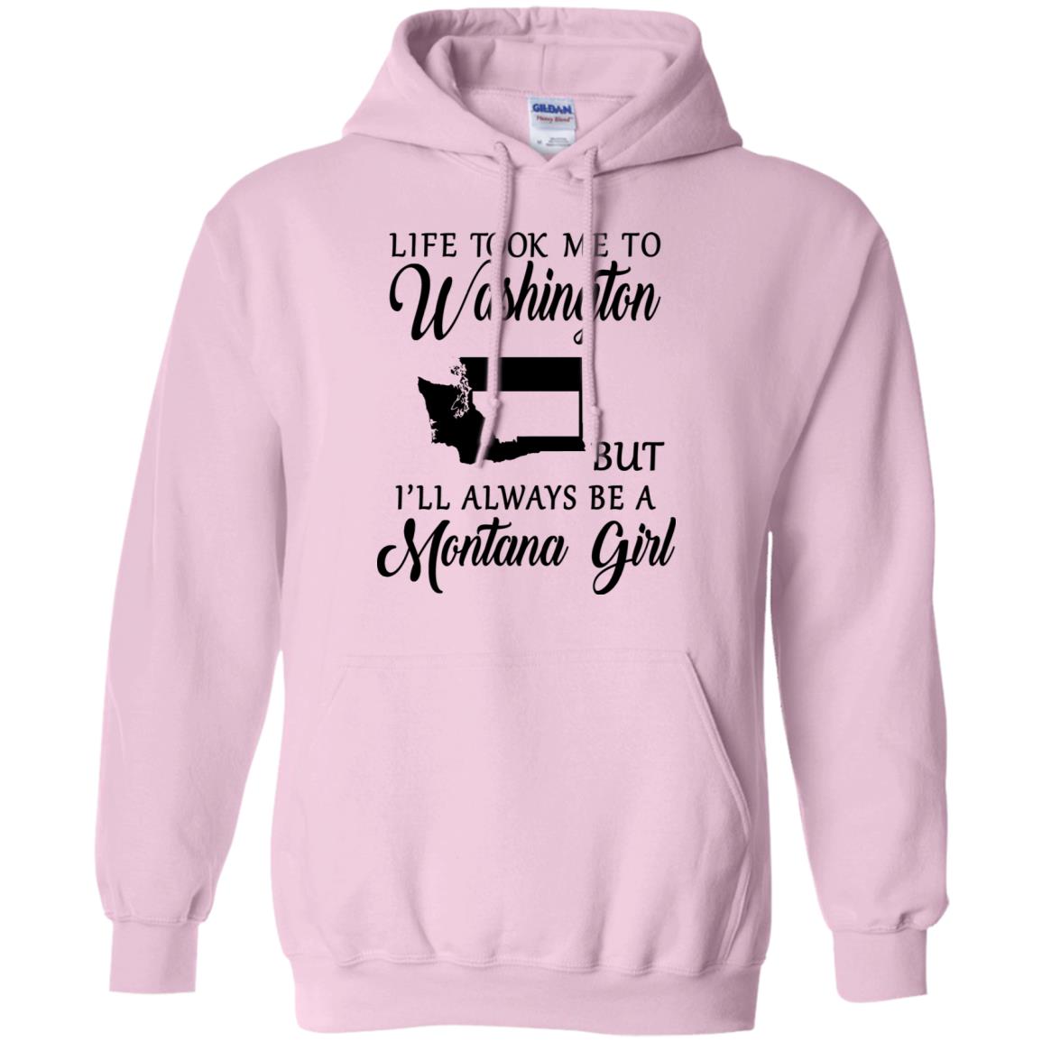 Life Took Me To Washington Always Be A Montana Girl T-Shirt - T-shirt Teezalo