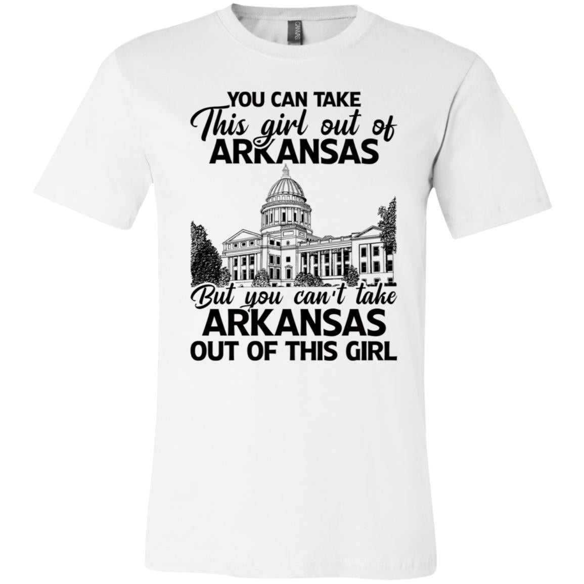 You Can't Take Arkansas Out Of This Girl T-Shirt - T-shirt Teezalo