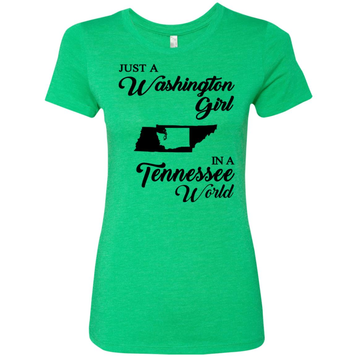 Just A Washington Girl In A Tennessee World T-Shirt - T-shirt Teezalo