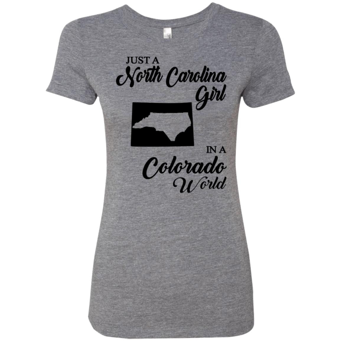 Just A North Carolina Girl In A Colorado World  T- shirt - T-shirt Teezalo