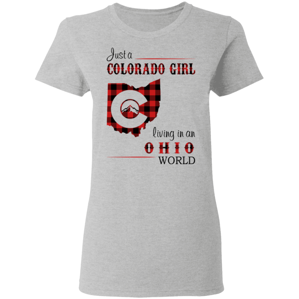 Just A Colorado Girl Living In An Ohio World T-shirt - T-shirt Born Live Plaid Red Teezalo