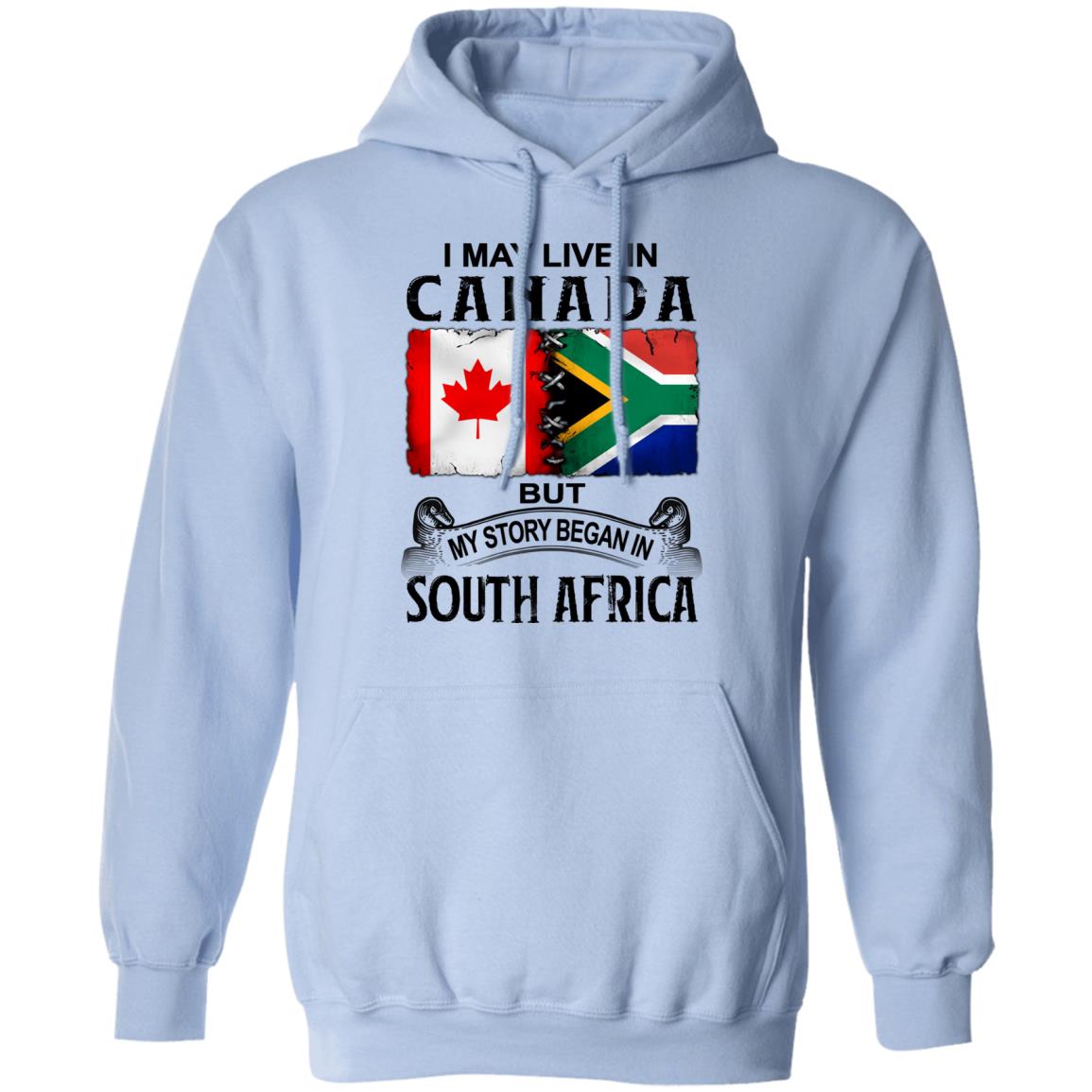 Live In Canada But My Story Began In South Africa T-Shirt - T-shirt Teezalo