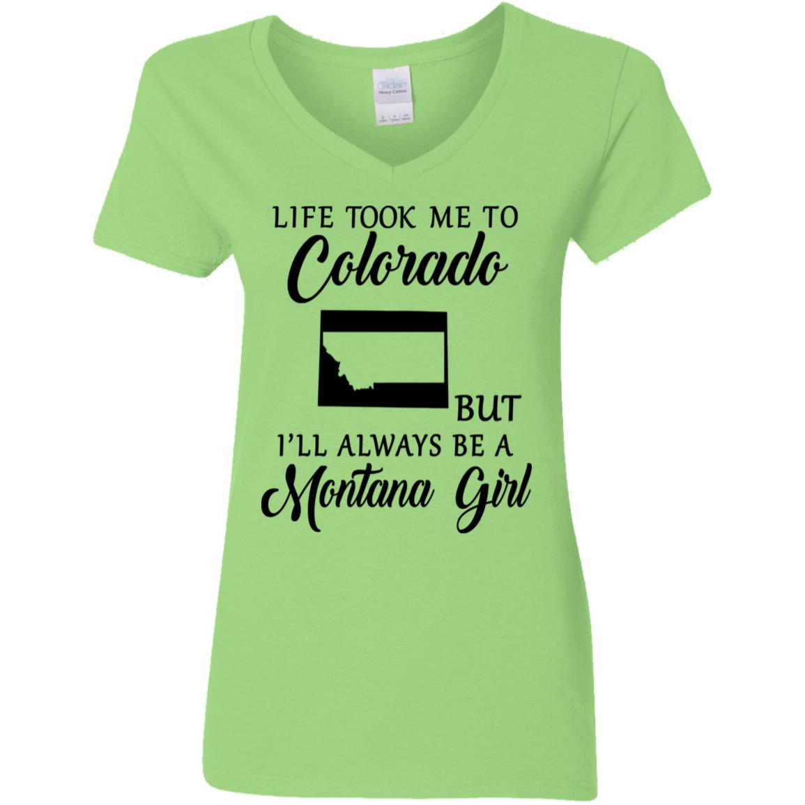 Life Took Me To Colorado Always Be A Montana Girl T-Shirt - T-shirt Teezalo