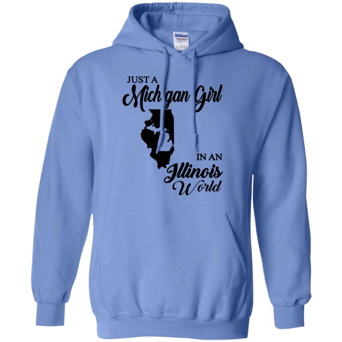 Just A Michigan Girl In An Illinois World T-Shirt - T-shirt Teezalo