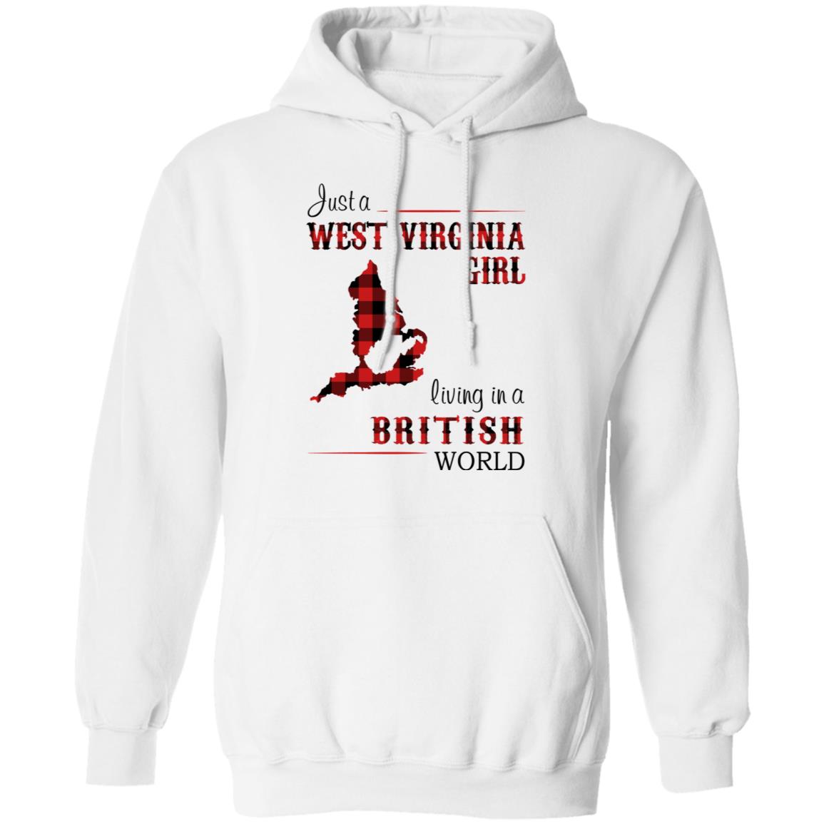 Just A West Virginia Girl In A British World T Shirt - T-shirt Teezalo