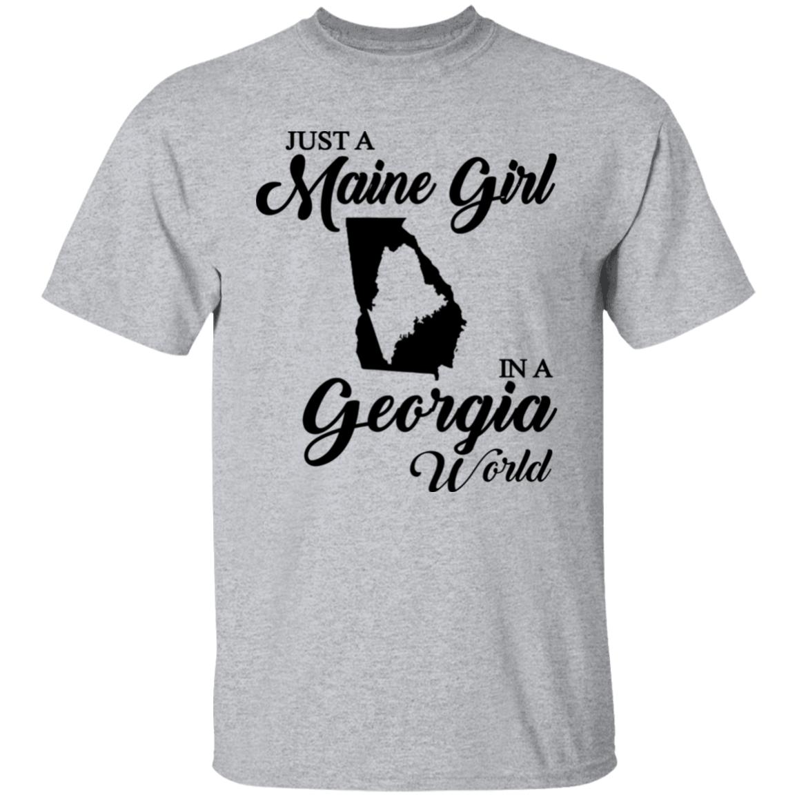Just A Maine Girl In A Georgia World T-Shirt - T-shirt Teezalo