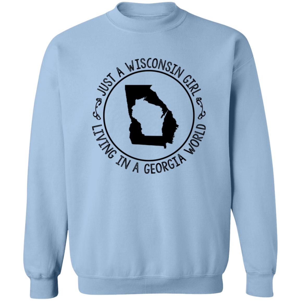 Wisconsin Girl Living In Georgia World Hoodie - Hoodie Teezalo