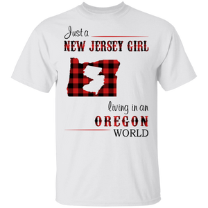 Just A New Jersey Girl Living In An Oregon World T-Shirt - T-shirt Teezalo