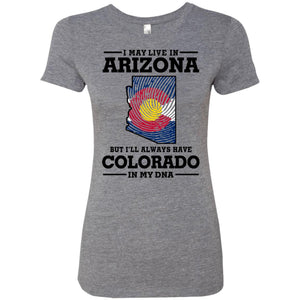 Live In Arizona Colorado In My Dna T-Shirt - T-shirt Teezalo