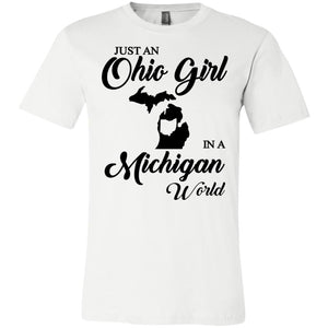 Just An Ohio Girl In A Michigan World T-Shirt - T-shirt Teezalo