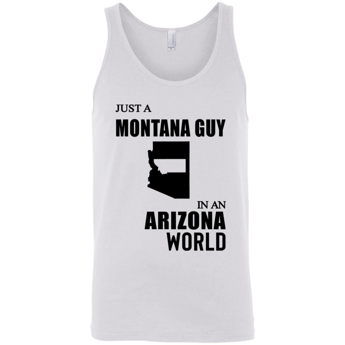 Just A Montana Guy In An Arizona World T-Shirt - T-shirt Teezalo