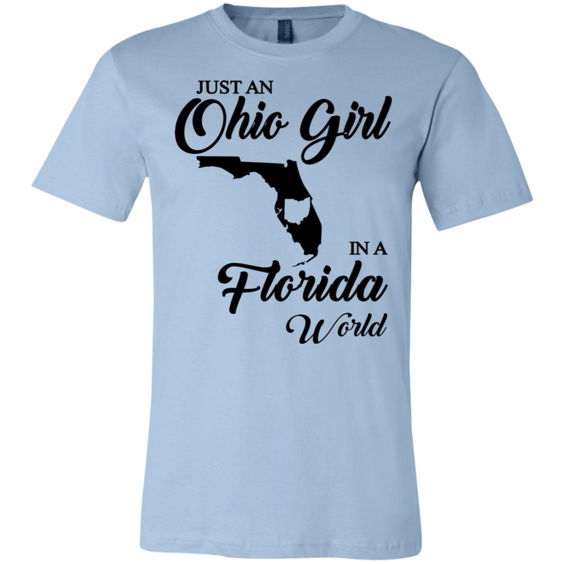 Just An Ohio Girl In A Florida World T-Shirt - T-shirt Teezalo